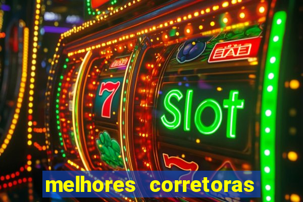 melhores corretoras de investimentos